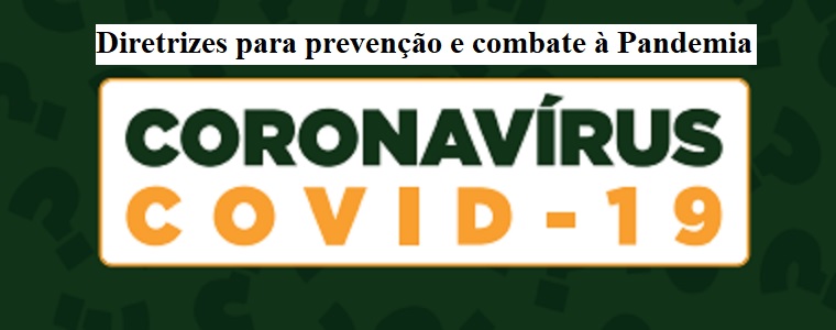 	Diretrizes do Diretor do AGR para prevenção e combate à pandemia de COVID-19